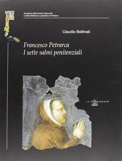 Francesco Petrarca. 7 Salmi Penitenziali