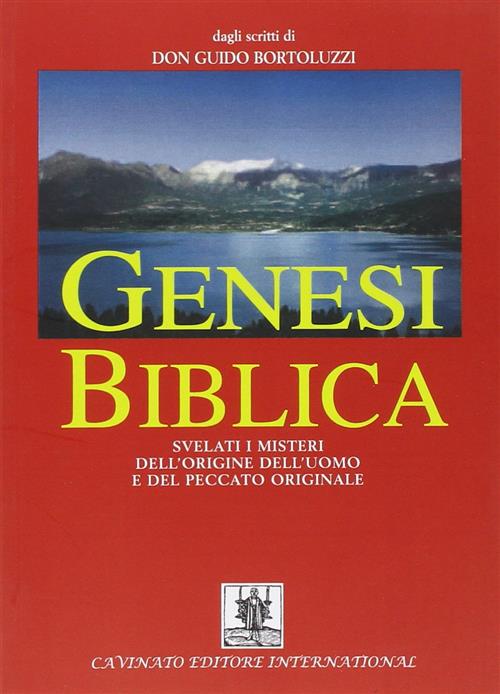 Genesi Biblica. Svelati I Misteri Dell'origine Dell'uomo E Del Peccato …