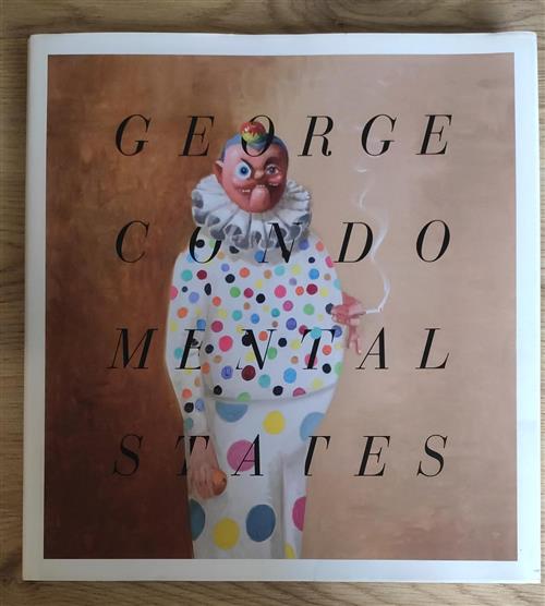 George Condo: Mental States