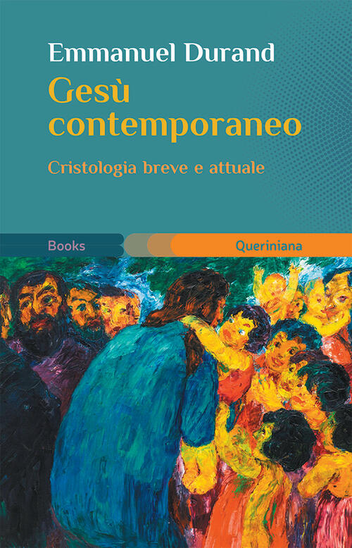 Gesu Contemporaneo. Cristologia Breve E Attuale