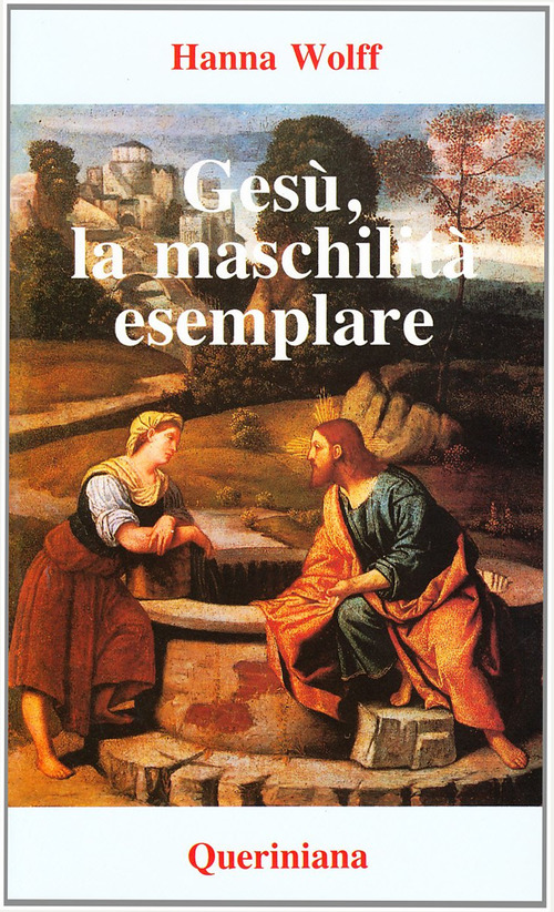 Gesu, La Maschilita Esemplare. La Figura Di Gesu Secondo La …