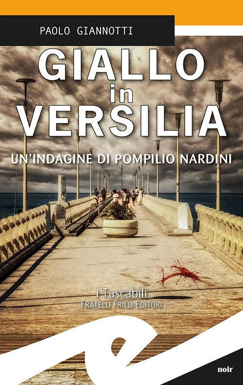 Giallo In Versilia. Un'indagine Di Pompilio Nardini