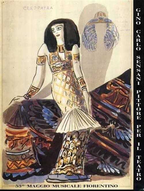 Gino Carlo Sensani Pittore Per Il Teatro. 1888-1947