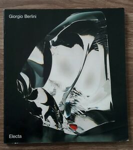 Giorgio Berlini. Il Vetro Come Magia