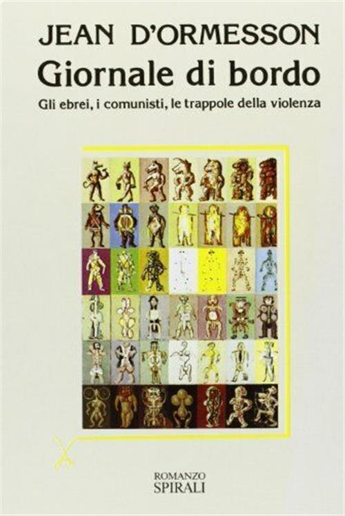 Giornale Di Bordo. Gli Ebrei, I Comunisti, Le Trappole Della …