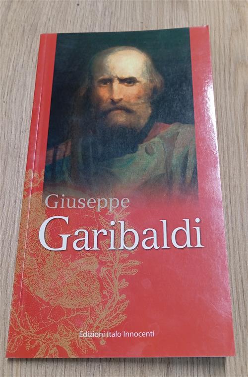 Giuseppe Garibaldi Edizioni Italo Innocenti