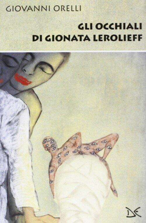 Gli Occhiali Di Gionata Lerolieff