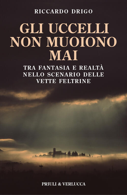 Gli Uccelli Non Muoiono Mai. Tra Fantasia E Realta Nello …