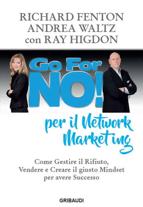 Go For No! Per Il Network Marketing. Come Gestire Il …