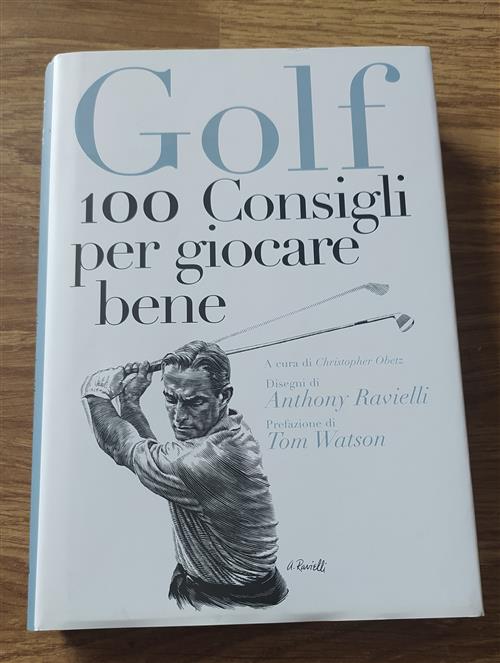 Golf. 100 Consigli Per Giocare Bene