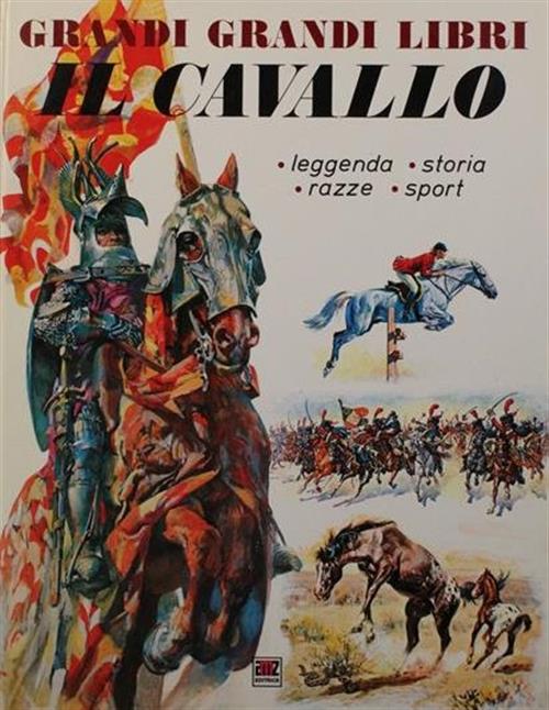 Grandi Grandi Libri. Il Cavallo