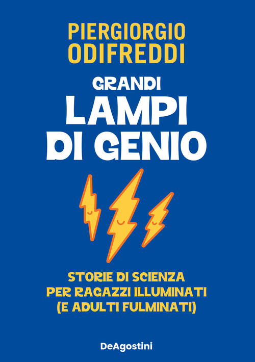 Grandi Lampi Di Genio. Storie Di Scienza Per Ragazzi Illuminati …