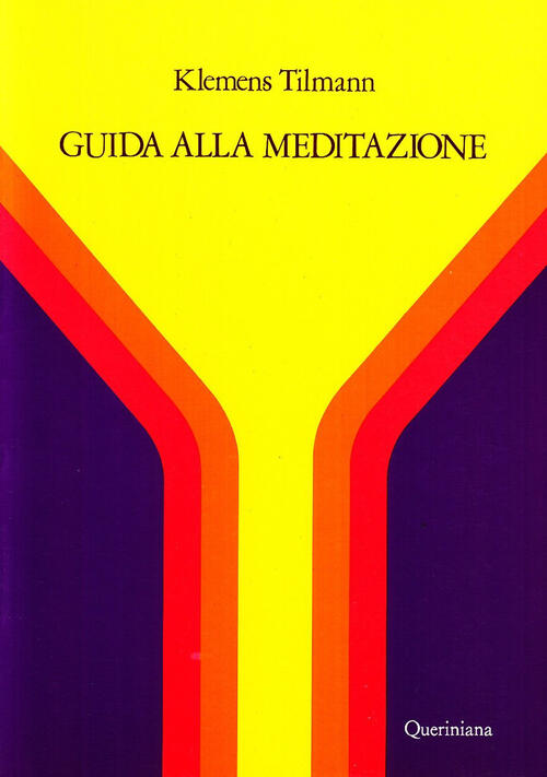 Guida Alla Meditazione Klemens Tilmann Queriniana 1974