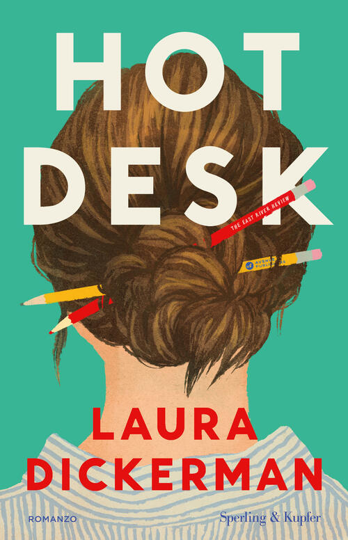 Hot Desk. Ediz. Italiana Laura Dickerman Sperling & Kupfer 2026