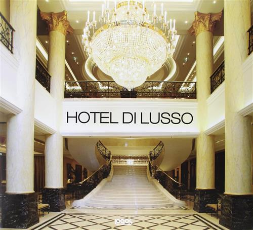 Hotel Di Lusso