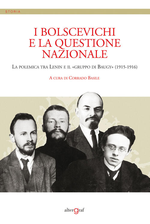 I Bolscevichi E La Questione Nazionale. La Polemica Tra Lenin …