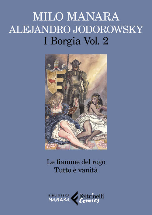 I Borgia. Vol. 2: Fiamme Del Rogo-Tutto E Vanita, Le.