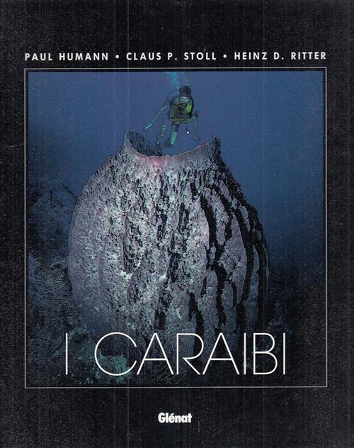 I Caraibi Paul Humann, Claus P. Stoll, Heinz D. Ritter …