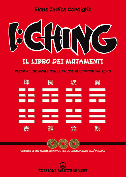 I Ching. Il Libro Dei Mutamenti Versione Integrale Con Le …