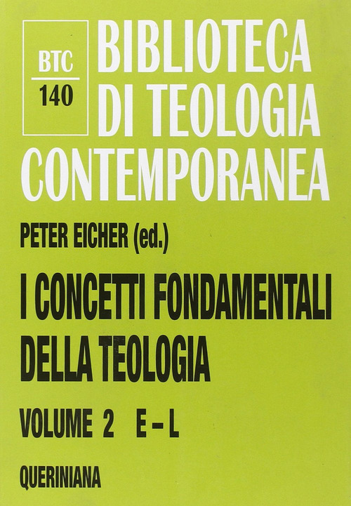 I Concetti Fondamentali Della Teologia. Vol. 2: E-L.