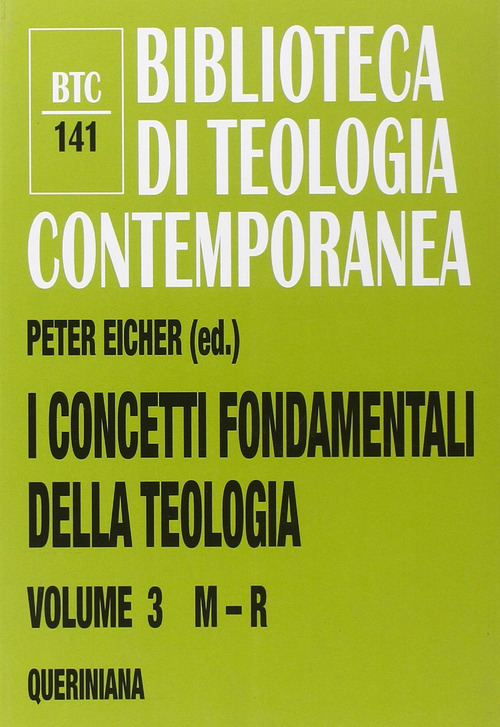 I Concetti Fondamentali Della Teologia. Vol. 3: M-R.