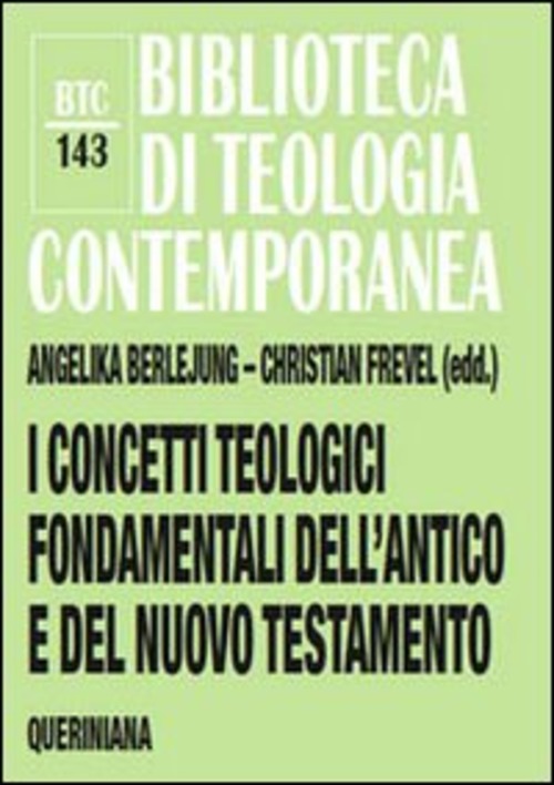 I Concetti Teologici Fondamentali Dell'antico E Del Nuovo Testamento