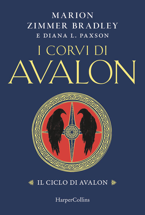 I Corvi Di Avalon. Il Ciclo Di Avalon Marion Zimmer …