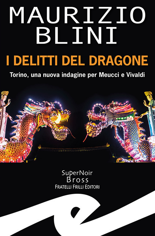 I Delitti Del Dragone Maurizio Blini Frilli 2021