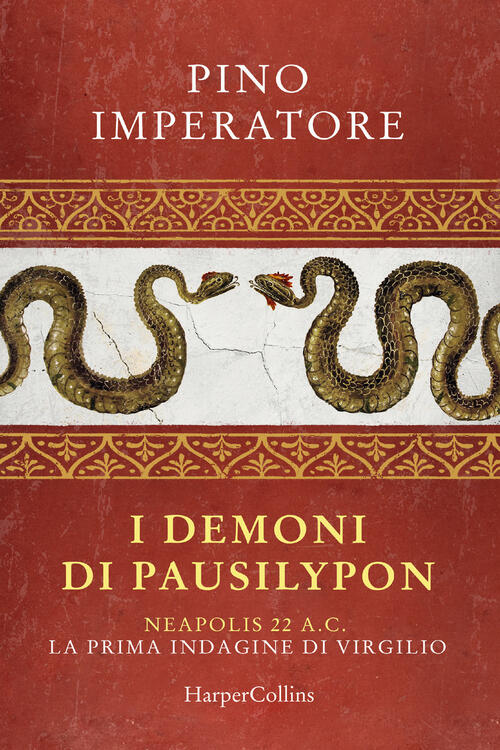 I Demoni Di Pausilypon. La Prima Indagine Di Publio Virgilio …