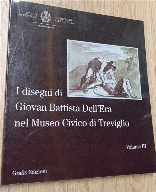 I Disegni Di Giovan Battista Dell'era Nel Museo Civico Di …