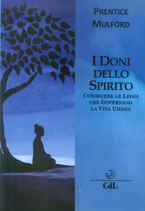 I Doni Dello Spirito. Conoscere Le Leggi Che Governano La …