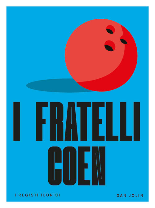 I Fratelli Coen. I Registi Iconici Dan Jolin Il Castello …