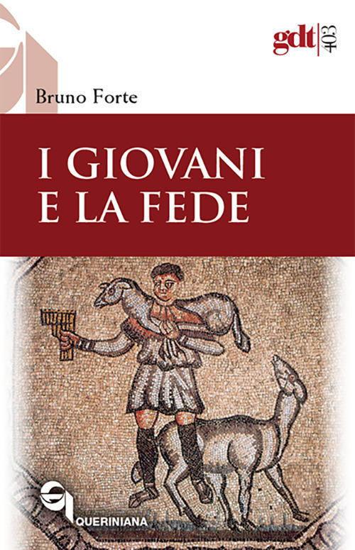 I Giovani E La Fede Bruno Forte Queriniana 2017