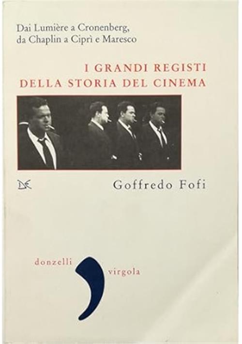 I Grandi Registi Della Storia Del Cinema. Dai Lumiere A …