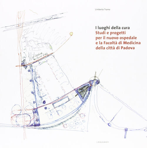I Luoghi Della Cura. Studi E Progetti Per Il Nuovo …