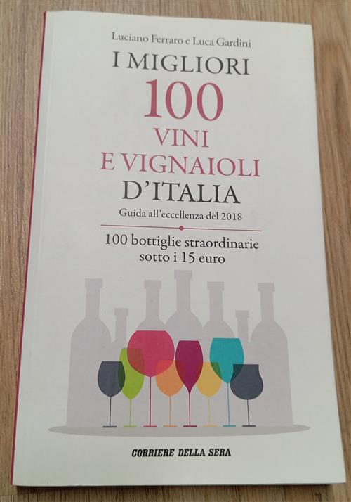 I Migliori 100 Vini E Vignaioli D'italia 2018