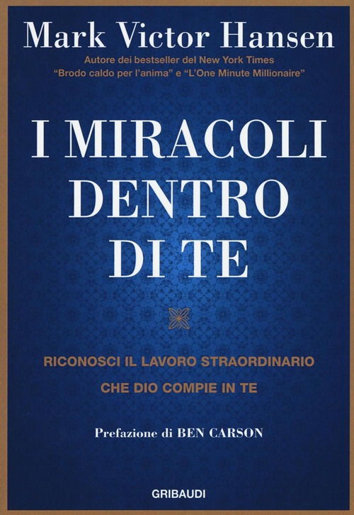 I Miracoli Dentro Di Te. Riconosci Il Lavoro Straordinario Che …