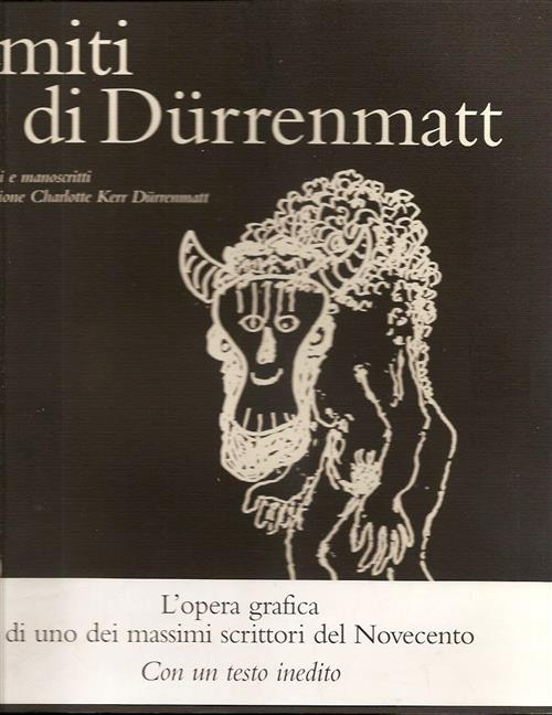 I Miti Di Durenmatt. Disegni E Manoscritti Collezione Charlotte Kerr …