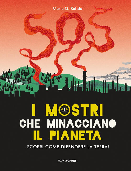 I Mostri Che Minacciano Il Pianeta. Scopri Come Difendere La …