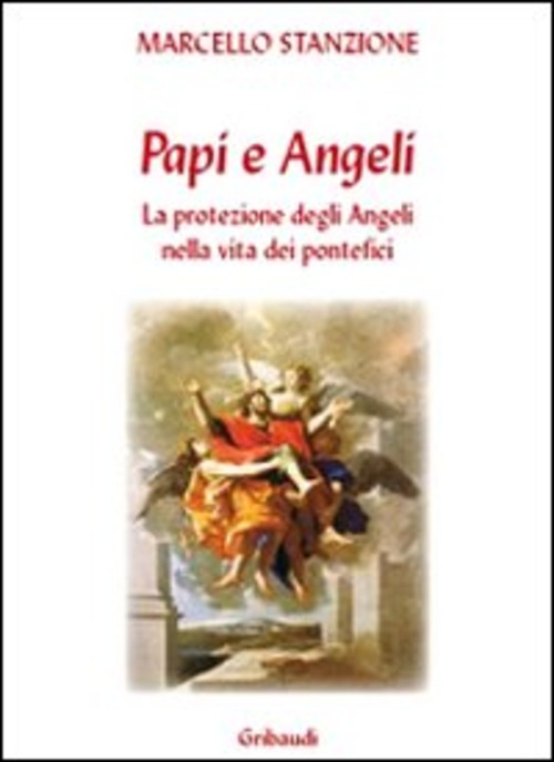 I Papi E Gli Angeli. La Protezione Degli Angeli Nella …