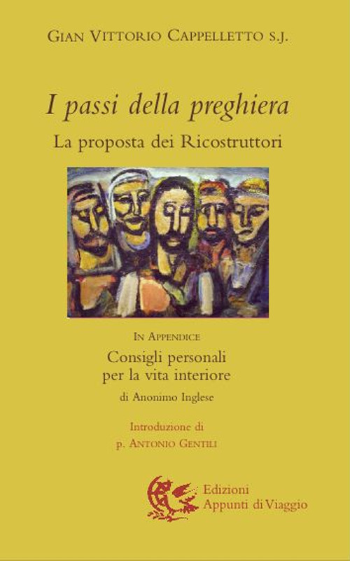 I Passi Della Preghiera. La Proposta Dei Ricostruttori. In Appendice: …