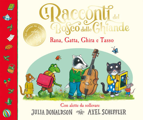 I Racconti Del Bosco Delle Ghiande. Rana, Gatta, Ghira E …
