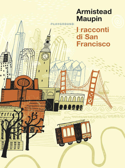 I Racconti Di San Francisco Armistead Maupin Playground 2025