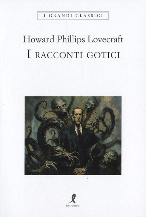 I Racconti Gotici Howard P. Lovecraft Liberamente 2024