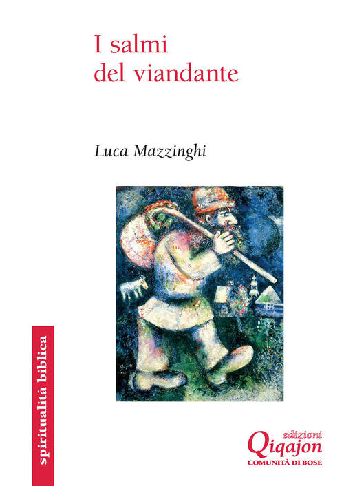 I Salmi Del Viandante. I Canti Biblici Delle Salite Luca …