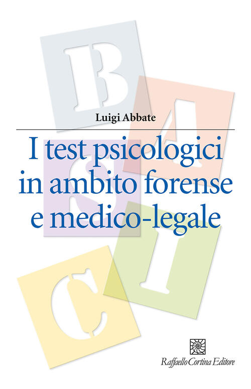 I Test Psicologici In Ambito Forense E Medico-Legale