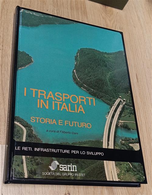 I Trasporti In Italia. Storia E Futuro Filiberto Dani Edizioni …