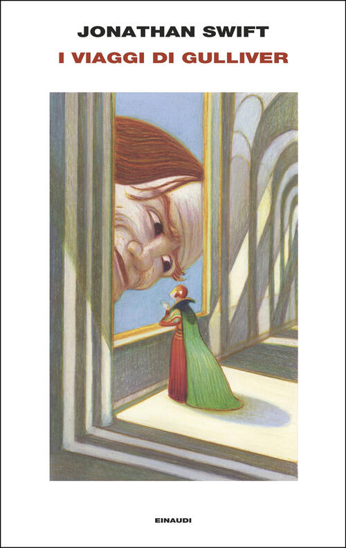 I Viaggi Di Gulliver Jonathan Swift Einaudi 2025