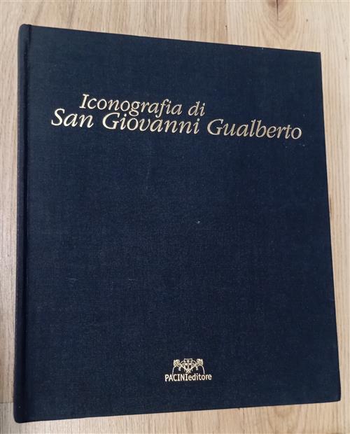 Iconografia Di San Giovanni Gualberto. La Pittura In Toscana