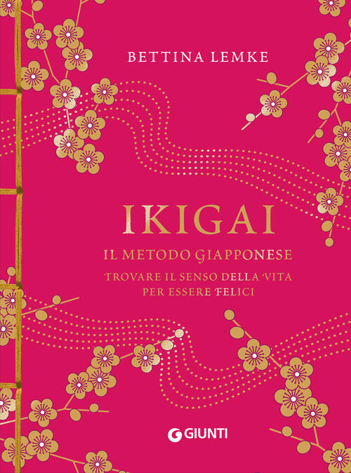 Ikigai. Il Metodo Giapponese. Trovare Il Senso Della Vita Per …